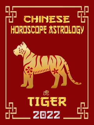 cover image of Tiger Chinese Horoscope & Astrology 2022
